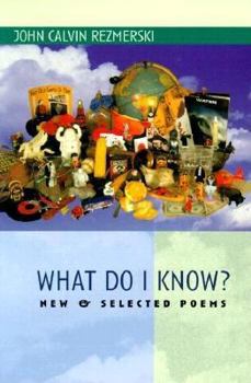 Paperback What Do I Know?: New & Selected Poems Book