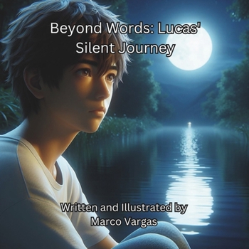 Paperback Beyond Words: Lucas' Silent Journey Book