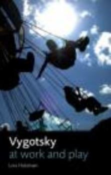 Hardcover Vygotsky at Work and Play Book