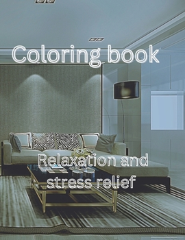 Paperback Coloring book: Relaxation and stress relief [Large Print] Book