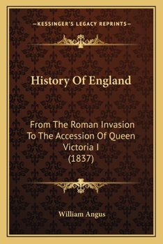 Paperback History Of England: From The Roman Invasion To The Accession Of Queen Victoria I (1837) Book