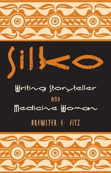 Paperback Silko: Writing Storyteller and Medicine Woman Book