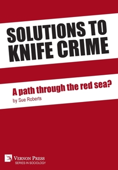 Hardcover Solutions to knife crime: a path through the red sea? Book