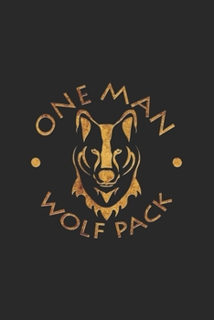 Paperback One man wolf pack: 6x9 Wolf - lined - ruled paper - notebook - notes Book