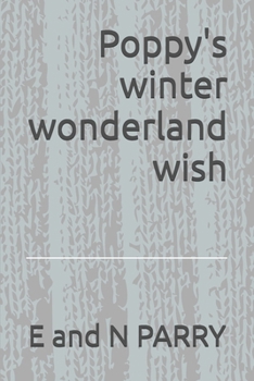 Paperback Poppy's winter wonderland wish Book