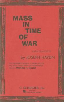 Paperback Mass in Time of War (Paukenmesse): For Four-Part Chorus of Mixed Voices and Solos with Piano Accompaniment Book