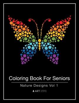 Paperback Coloring Book For Seniors: Nature Designs Vol 1 Book