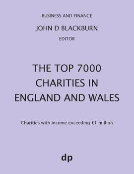 Paperback The Top 7000 Charities in England and Wales: Charities with income exceeding £1,000,000 Book