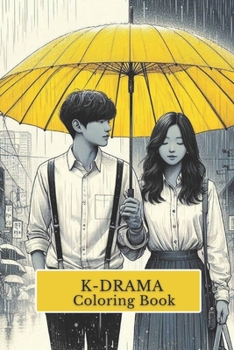 Paperback K-Drama Coloring Book: Libera tu romanticismo pintando [Spanish] Book