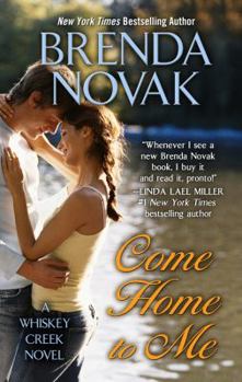 Come Home to Me - Book #6 of the Whiskey Creek
