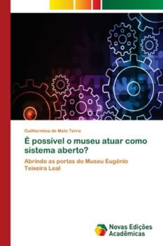 Paperback É possível o museu atuar como sistema aberto? [Portuguese] Book