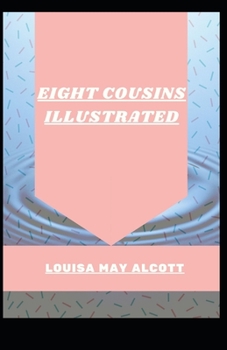Paperback Eight Cousins Illustrated Book