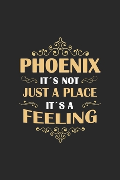 Paperback Phoenix Its not just a place its a feeling: USA - notebook - 120 pages - dot grid Book