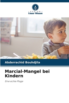 Marcial-Mangel bei Kindern: Eine echte Plage