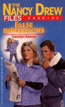 False Impressions - Book #43 of the Nancy Drew Files