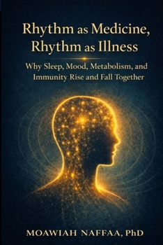 Rhythm as Medicine, Rhythm as Illness