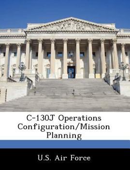 Paperback C-130J Operations Configuration/Mission Planning Book