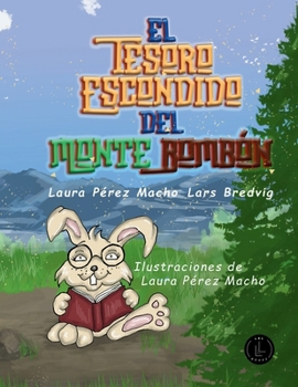 El Tesoro Escondido del Monte Bombón (Spanish Edition)