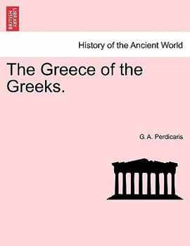 Paperback The Greece of the Greeks. Book