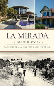Hardcover La Mirada: A Brief History Book