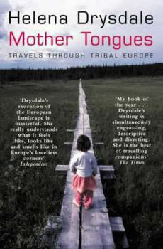 Paperback Mother Tongues: Travels Through Tribal Europe Book