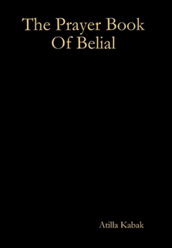 Hardcover The Prayer Book Of Belial Book