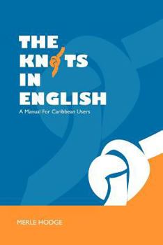 Paperback The Knots in English: A Manual for Caribbean Users Book