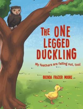 Hardcover The One Legged Duckling Book