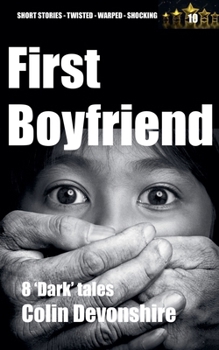 First Boyfriend (Dark Short Stories)