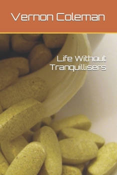 Paperback Life Without Tranquillisers Book