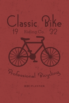Paperback Classic Bike Professional Bicycling 2020 Planner: Vintage distressed January to December Planner Book