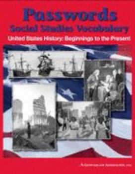 Paperback Passwords Social Studies Vocabulary: United Sates History: Beginning to the Present Book