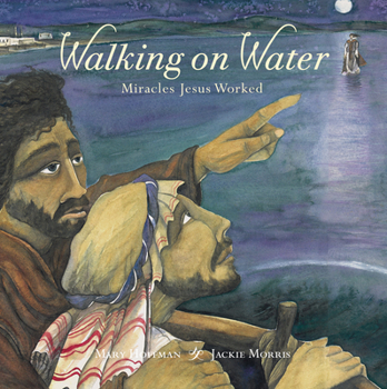 Hardcover Walking on Water: Miracles Jesus Worked Book