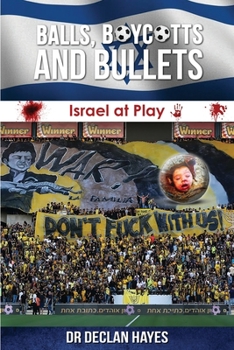 Paperback Balls, Boycotts and Bullets: Israel at Play Book