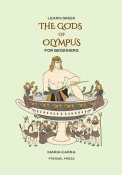 Paperback Learn Greek: The Gods of Olympus for Beginners Book