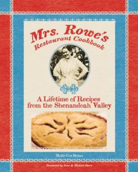 Hardcover Mrs. Rowe's Restaurant Cookbook: A Lifetime of Recipes from the Shenandoah Valley Book