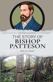 Paperback The Story of Bishop Patteson Book