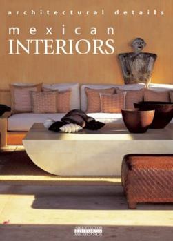 Hardcover Mexican Interiors: Architectural Details [Spanish] Book