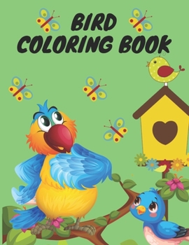 Paperback Bird Coloring Book: See the beautiful birds around us and colored them - Best Birds activity coloring book for kids and all ages people. B Book