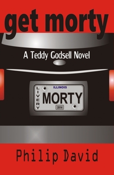 Paperback Get Morty: A Teddy Godsell Novel Book