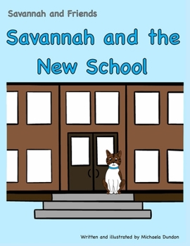 Paperback Savannah and the New School: Savannah and Friends Book