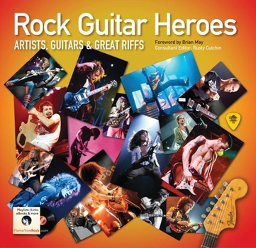 Hardcover Rock Guitar Heroes: The Illustrated Encyclopedia of Artists, Guitars and Great Riffs Book