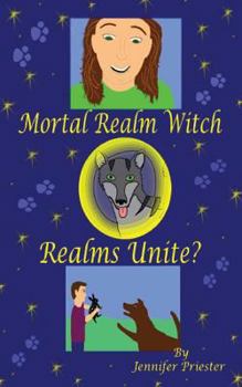 Paperback Mortal Realm Witch: Realms Unite? Book