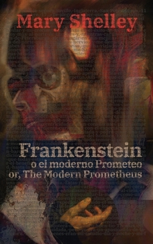 Hardcover Frankenstein, o el moderno Prometeo - Frankenstein; Or, The Modern Prometheus [Spanish] Book