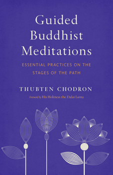Paperback Guided Buddhist Meditations: Essential Practices on the Stages of the Path Book