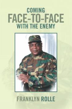 Paperback Coming Face-To-Face with the Enemy Book