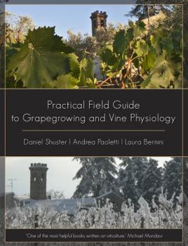 Paperback Practical Field Guide to Grape Growing and Vine Physiology Book