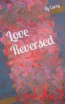 Paperback Love Reversed Book