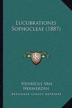 Lucubrationes Sophocleae (1887)
