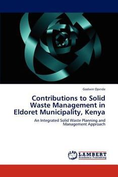 Paperback Contributions to Solid Waste Management in Eldoret Municipality, Kenya Book
